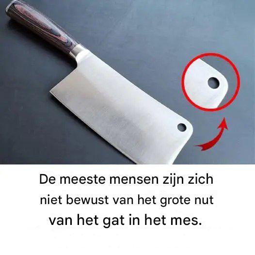 De mysteries van het kleine gaatje in je keukenmes