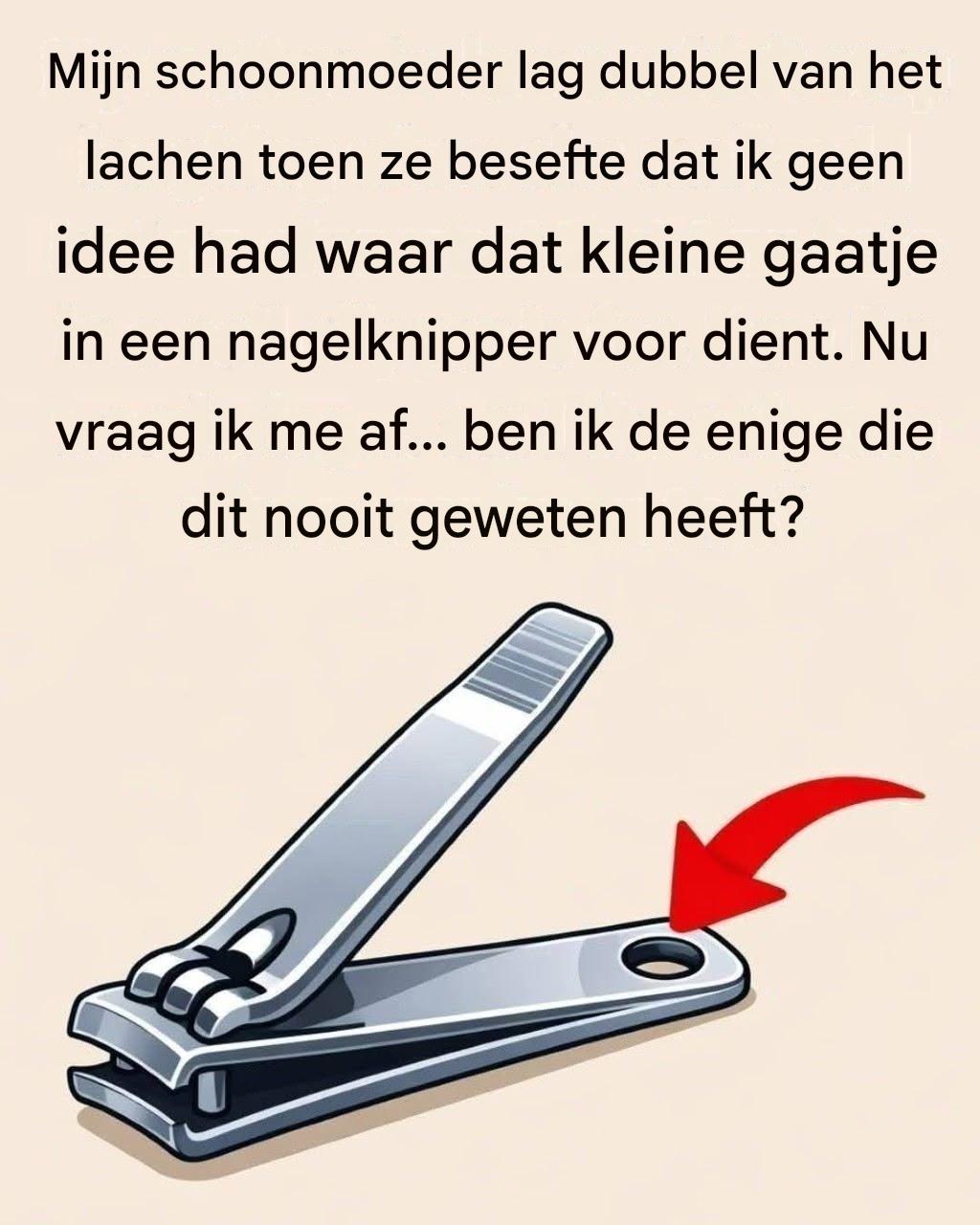 Het “kleine ronde gaatje” op de nagelknipper heeft speciale en krachtige toepassingen!!