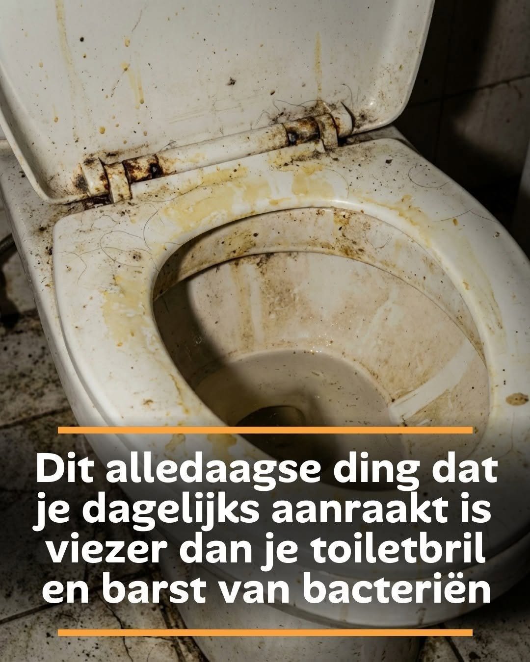 Dit alledaagse ding dat je dagelijks aanraakt is viezer dan je toiletbril en barst van bacteriën