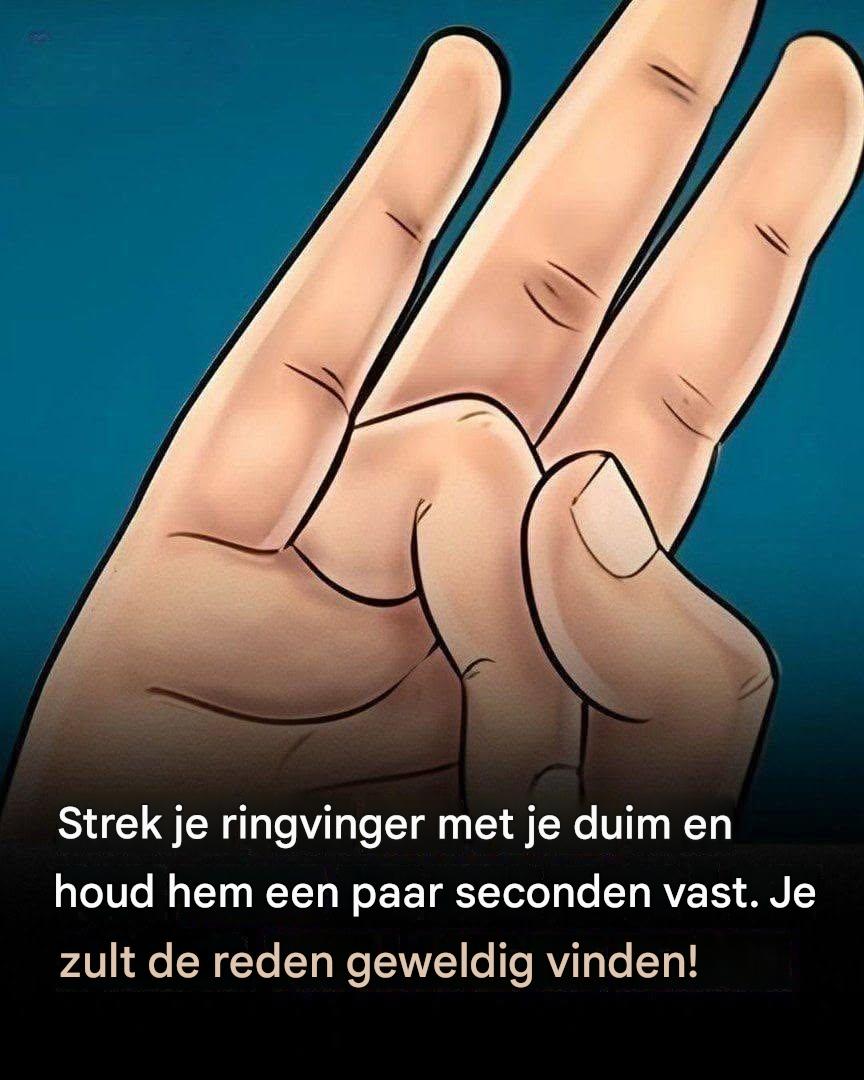 Strek je ringvinger uit met je duim en houd hem vast – ontdek de verrassende voordelen
