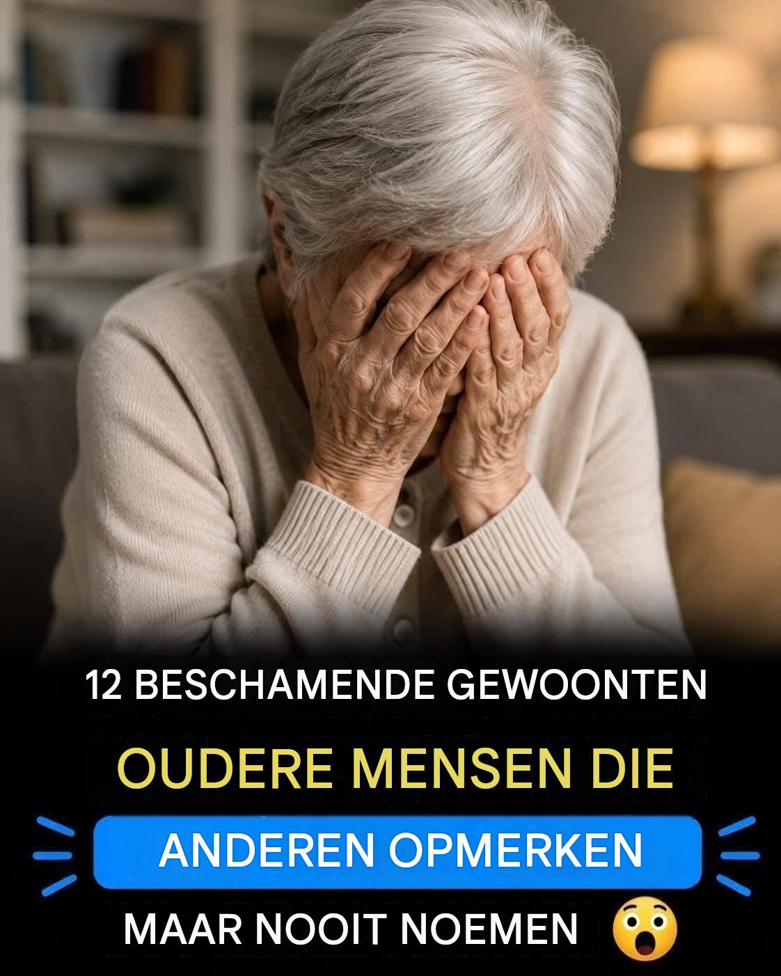 12 vervelende dingen die je op latere leeftijd doet en die iedereen opmerkt, maar die niemand je durft te vertellen.