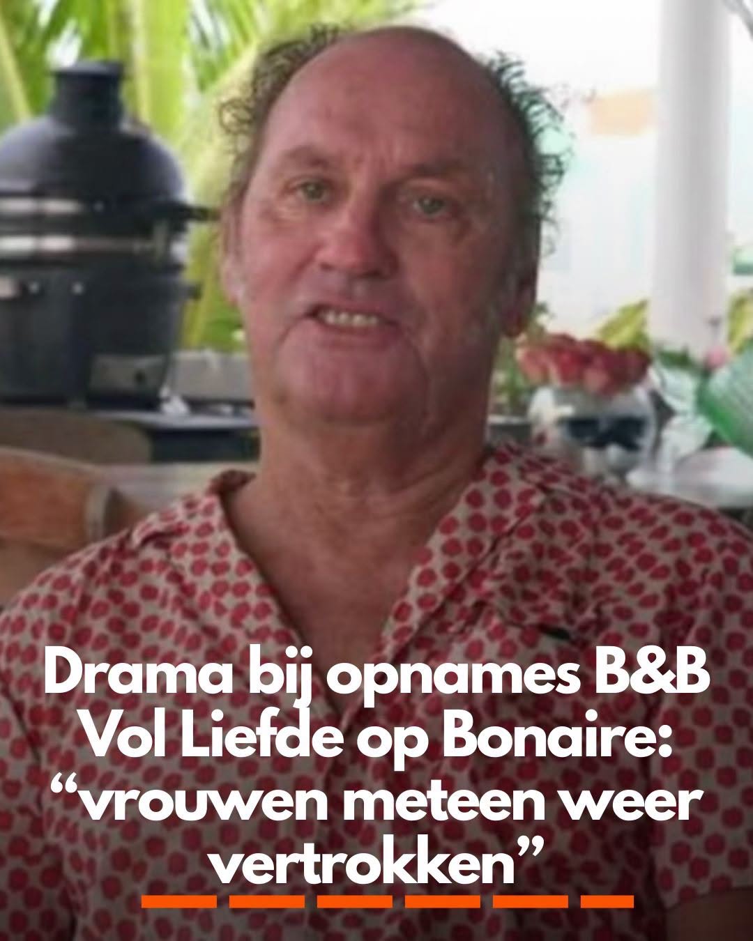 Drama bij opnames B&B Vol Liefde op Bonaire: “vrouwen meteen weer vertrokken”