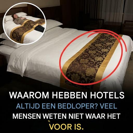 Die mysterieuze stof aan het voeteneinde van het hotelbed: dit is waar het echt voor dient.