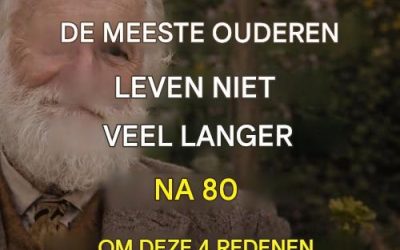 De meeste ouderen worden niet veel ouder dan 80: hier zijn 4 redenen.