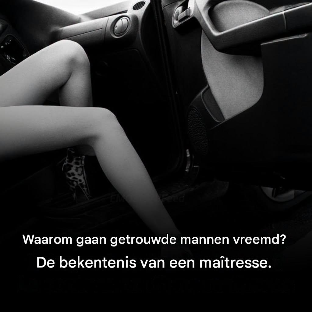 Echtelijke ontrouw: de bekentenissen van een maîtresse werpen licht op de ware redenen achter het gedrag van getrouwde mannen.